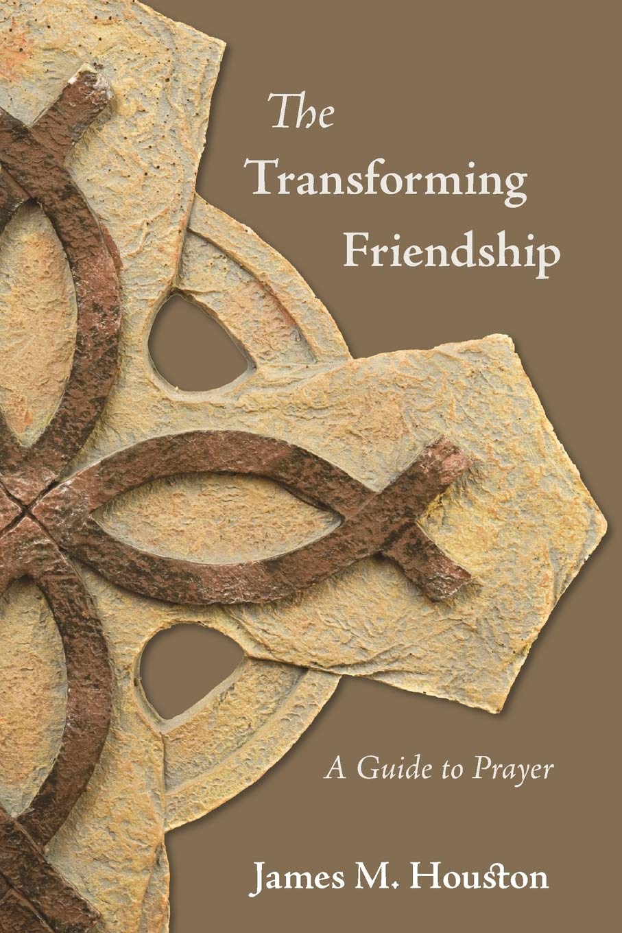The Transforming Friendship: A Guide to Prayer - 8837