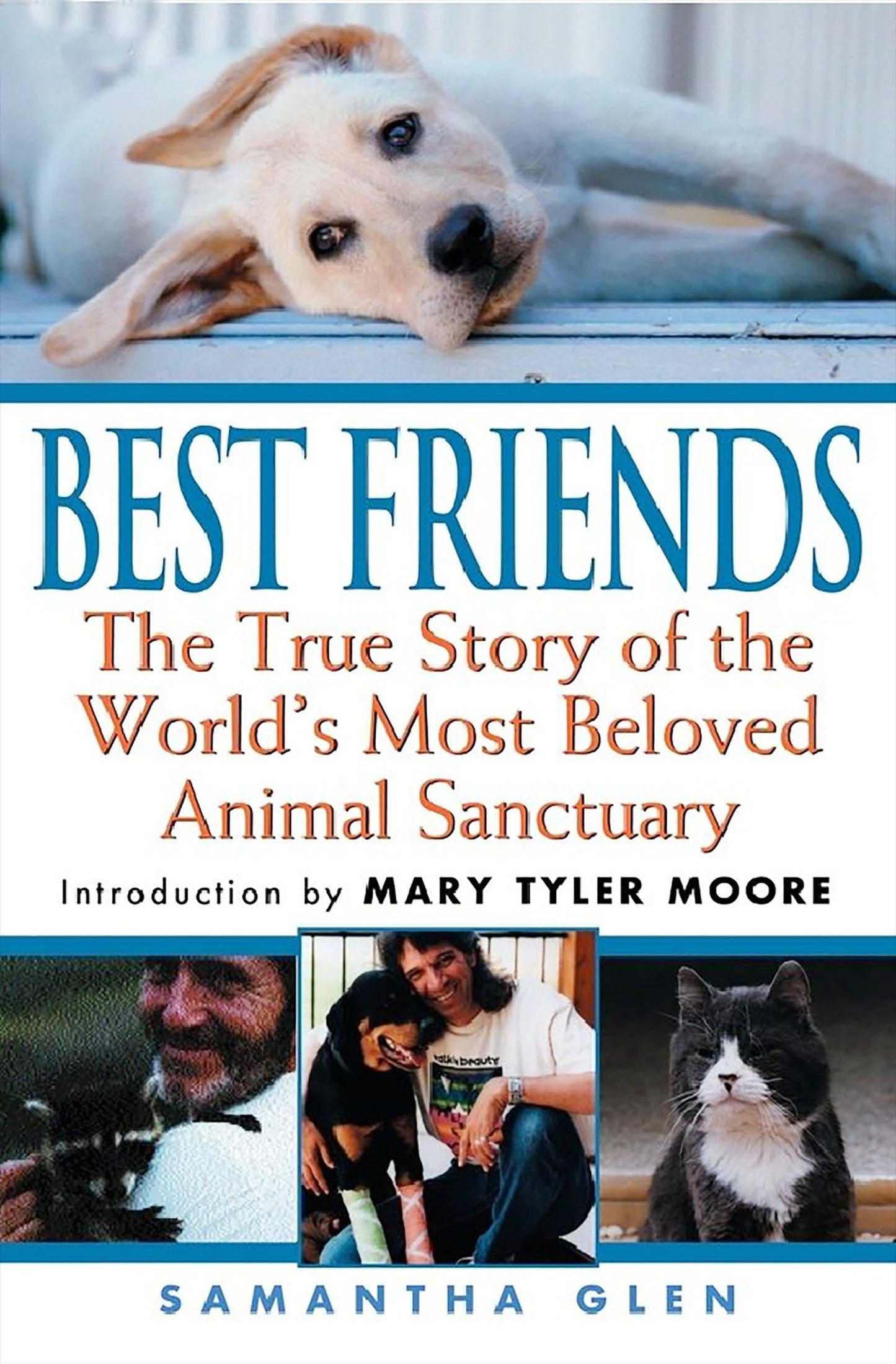 Best Friends: The True Story of the World's Most Beloved Animal Sanctuary The Happy Book Stack