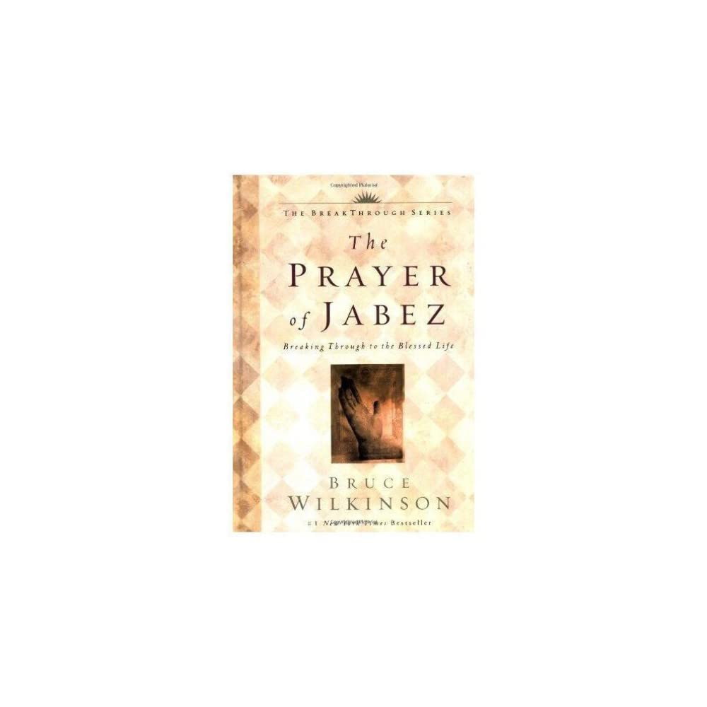 The Prayer of Jabez: Breaking Through to the Blessed Life The Happy Book Stack