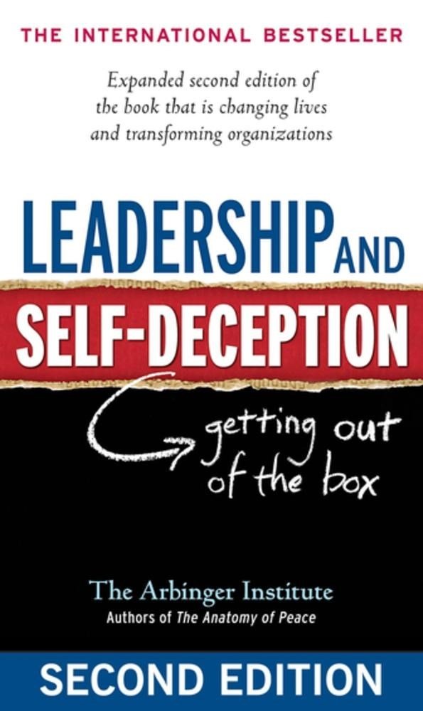 Leadership and Self-Deception: Getting Out of the Box The Happy Book Stack