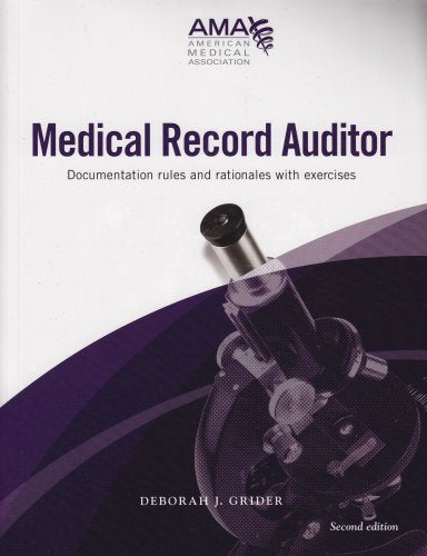 Medical Record Auditor: Documentation Rules and Rationales With Exercises - 649