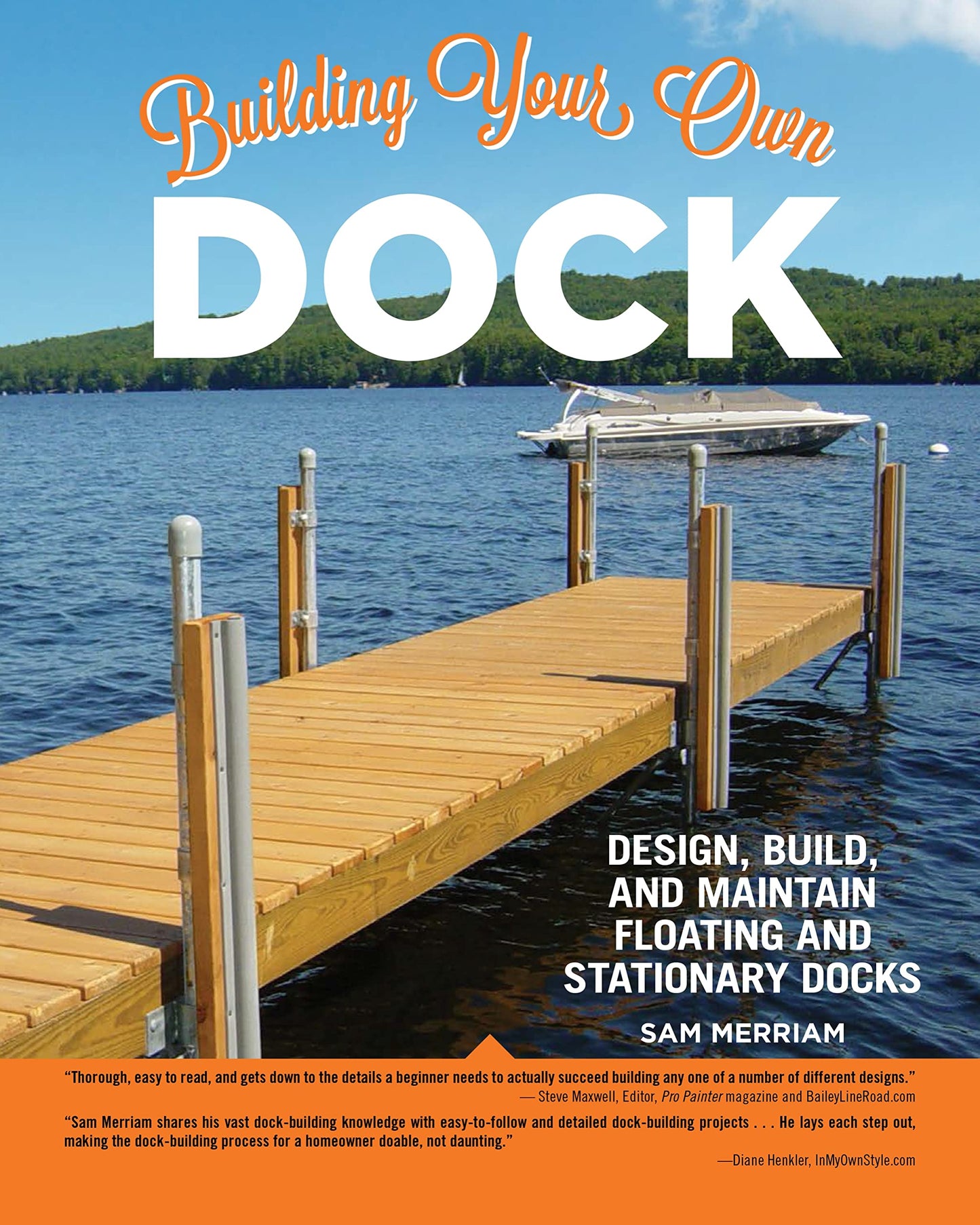 Building Your Own Dock: Design, Build, and Maintain Floating and Stationary Docks (Creative Homeowner) Essential Guide to a Sound, Functional Dock with Detailed Plans, Expert Tips, Advice, and Insight - 301