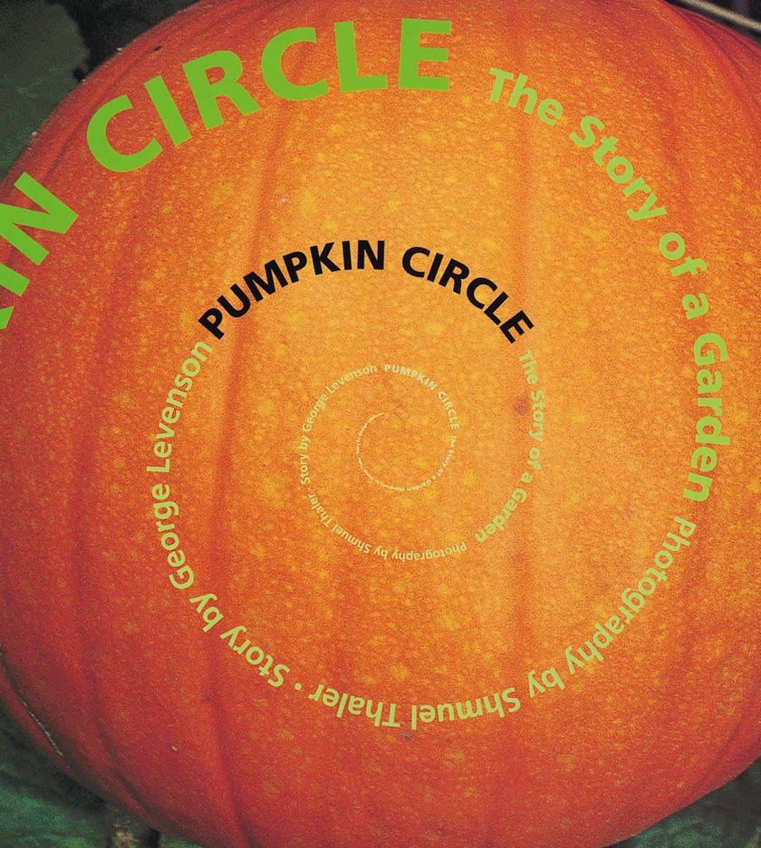 Pumpkin Circle: The Story of a Garden The Happy Book Stack