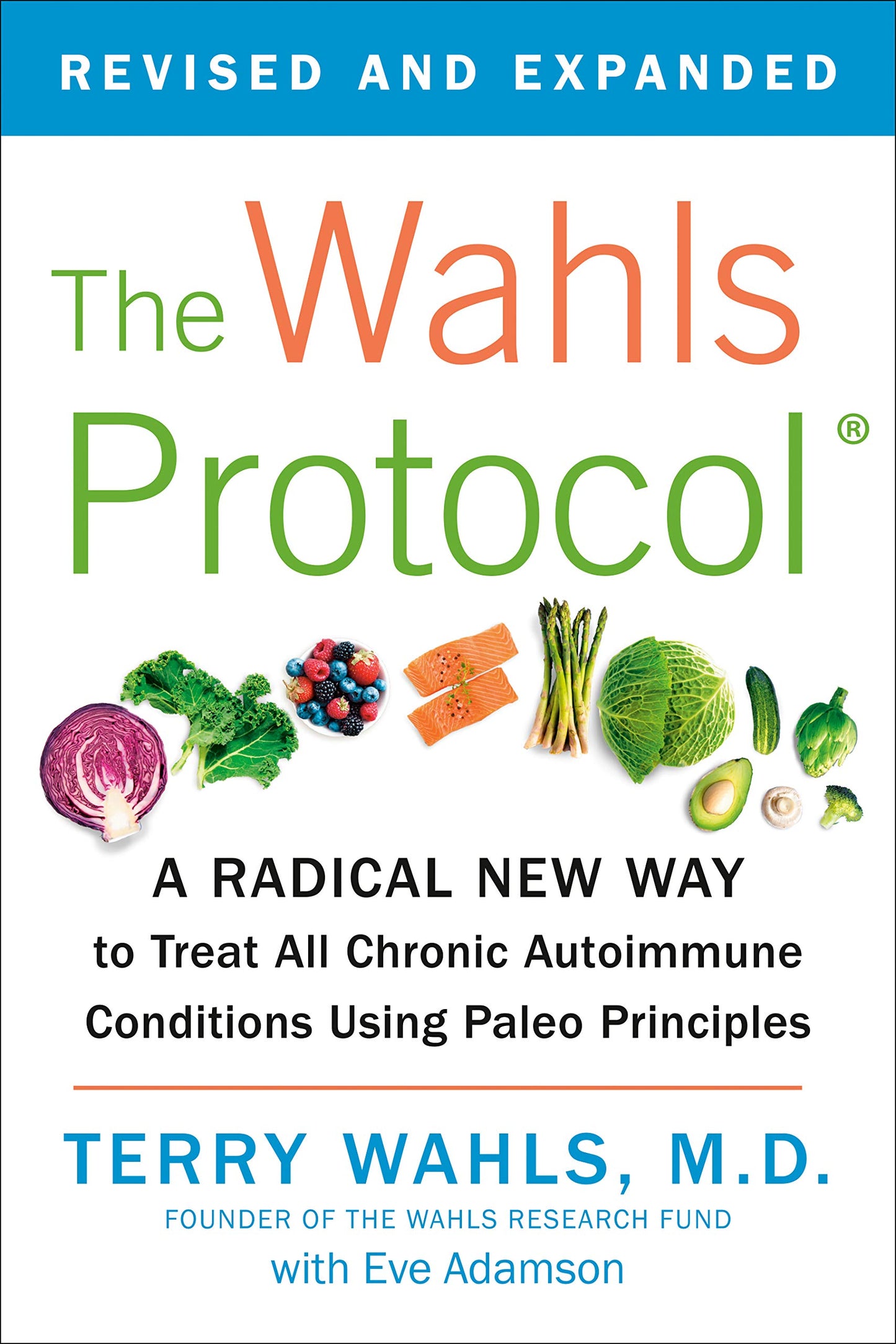 The Wahls Protocol: A Radical New Way to Treat All Chronic Autoimmune Conditions Using Paleo Principles The Happy Book Stack