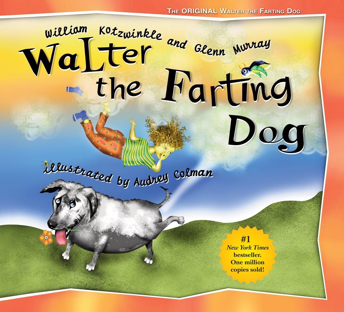 Walter the Farting Dog: A Triumphant Toot and Timeless Tale That's Touched Hearts for Decades--A laugh- out-loud funny picture book The Happy Book Stack