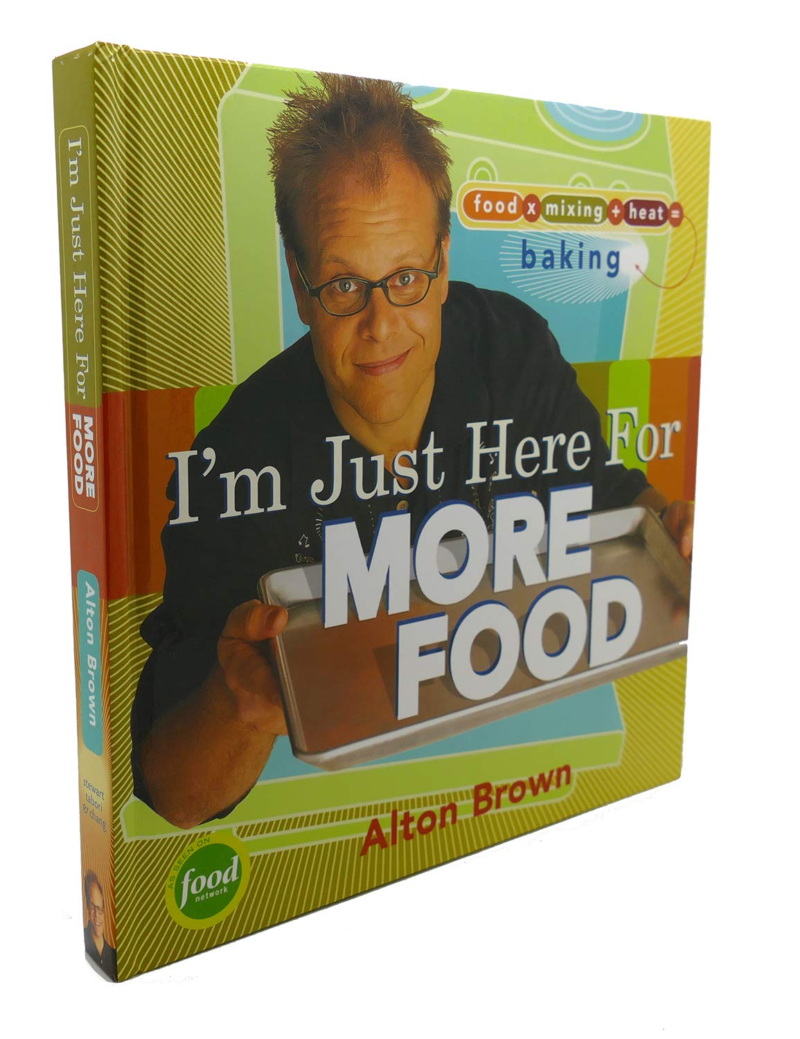 I'm Just Here for More Food: Food x Mixing + Heat = Baking The Happy Book Stack