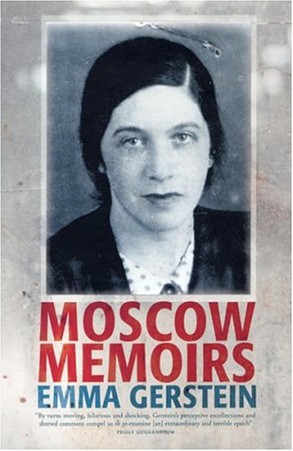 Moscow Memoirs: MEMORIES OF ANNA AKHMATOVA, OSIP MANDELSTAM, AND LITERARY RUSSIA UNDER STALIN - 1335