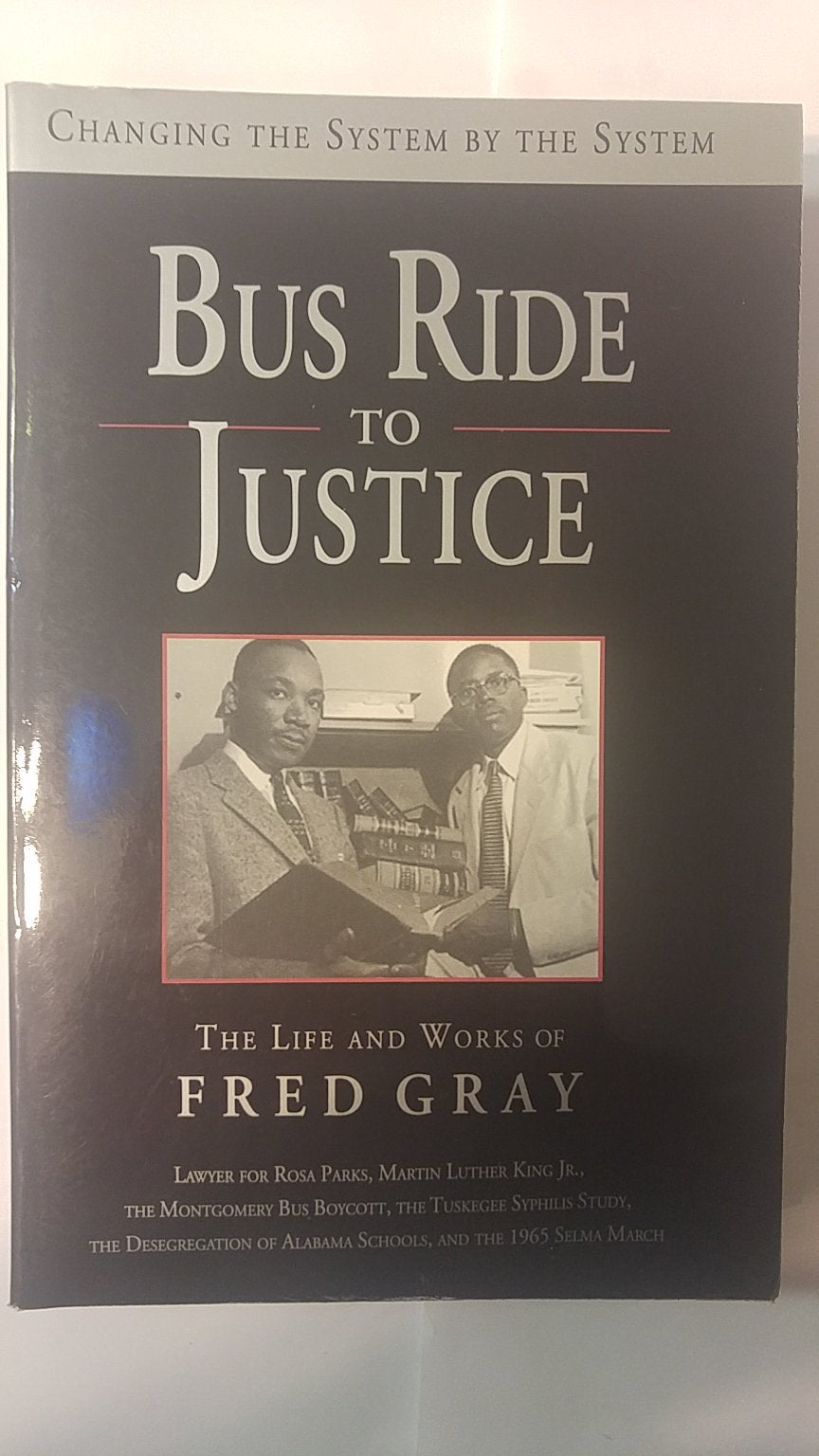 Bus Ride to Justice: The Life and Works of Fred Gray - 3016