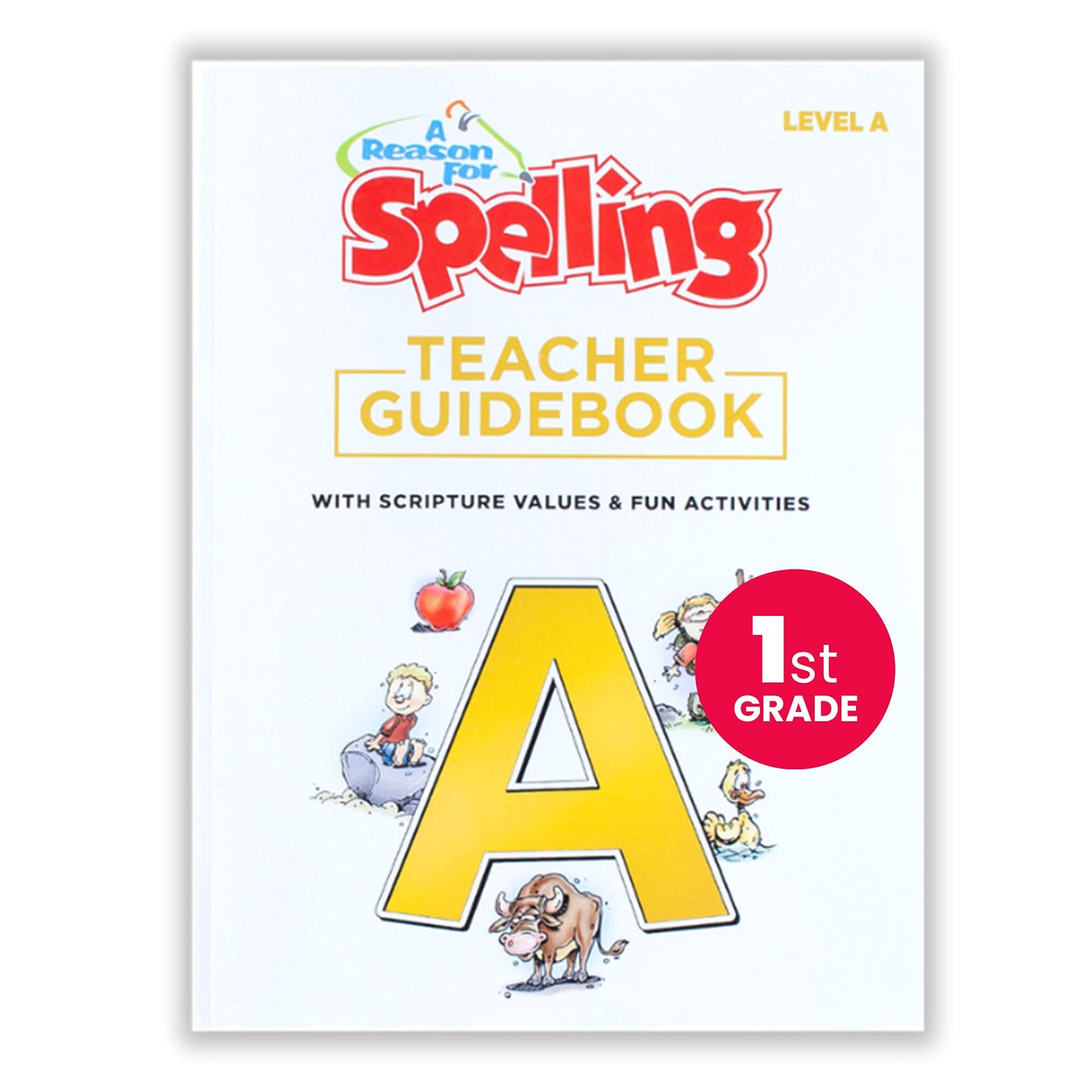 A Reason For Spelling Teacher Guidebook Level A, 1st Grade - First Graders Practice Workbooks for Words, Vocabulary & Comprehension Skills - Kids Help Books for Homeschool, Classroom, Home - 4767