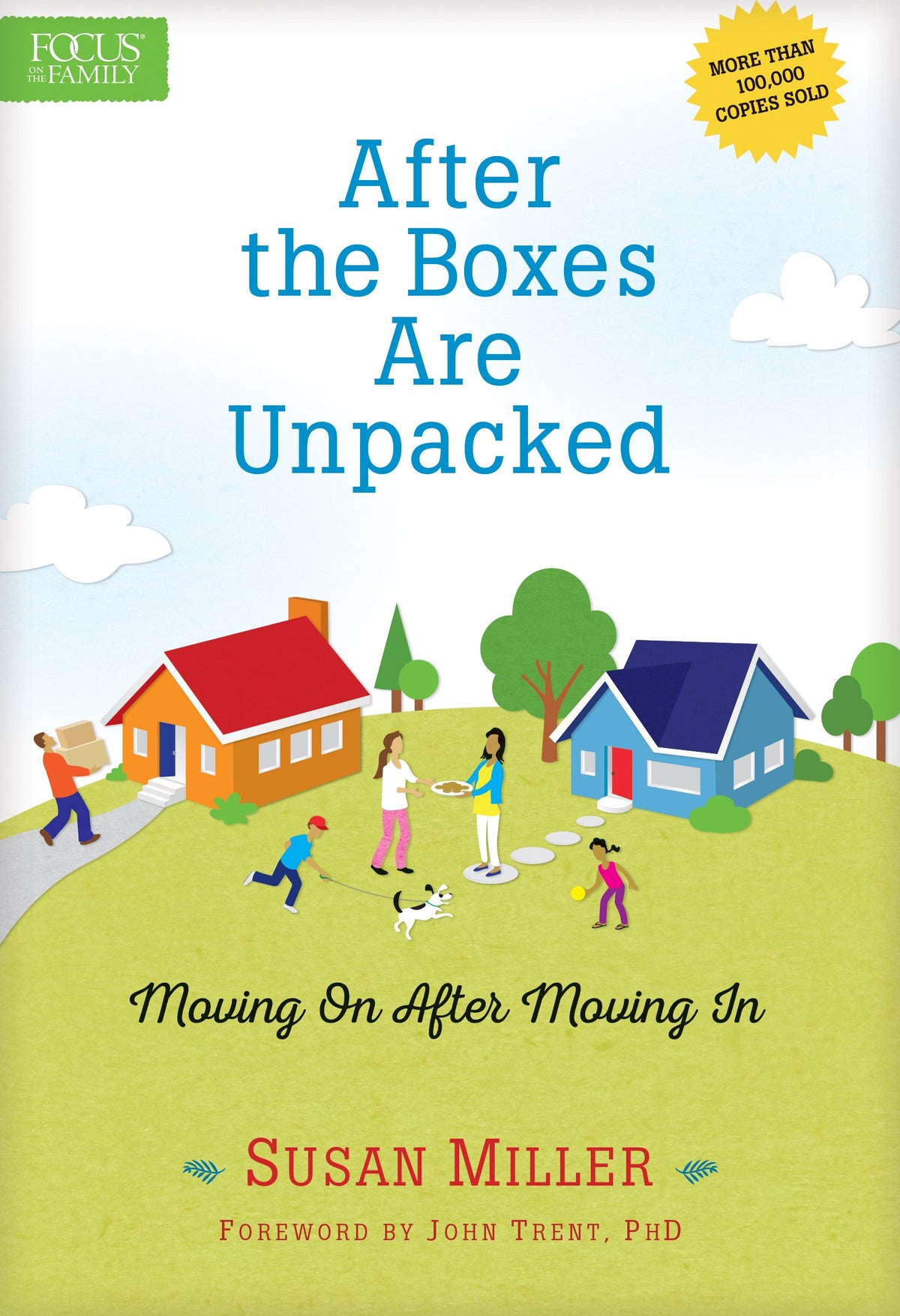 After the Boxes Are Unpacked: Moving On After Moving In The Happy Book Stack