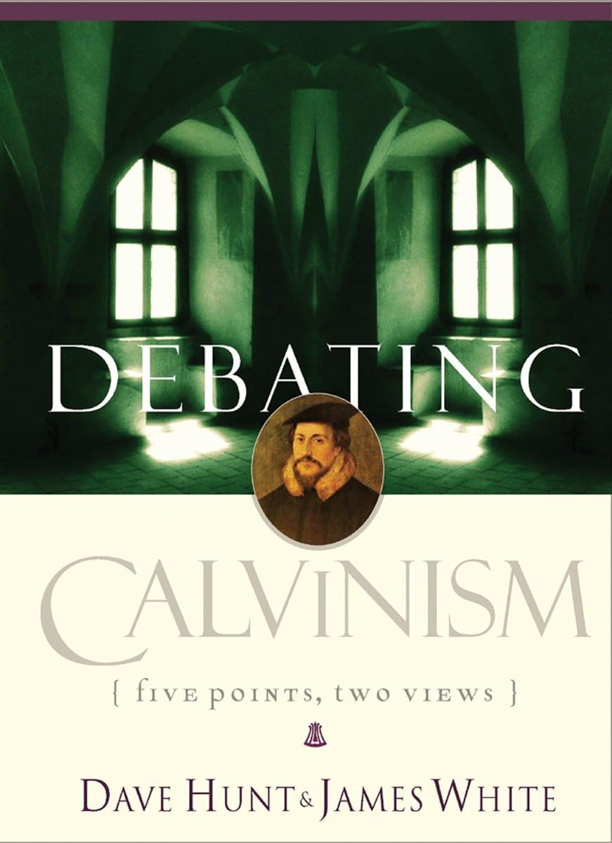 Debating Calvinism: Five Points, Two Views - 2026