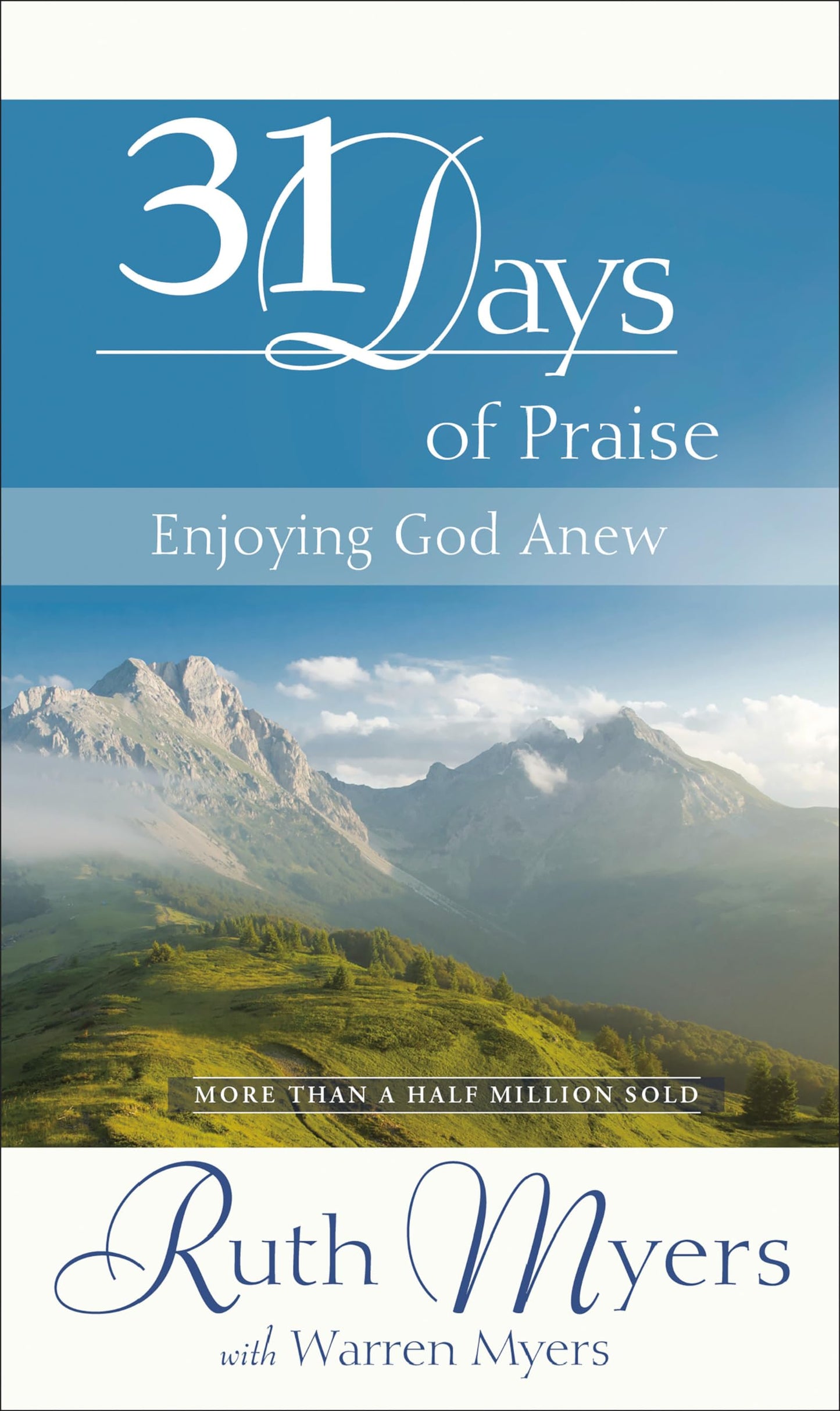 Thirty-One Days of Praise: Enjoying God Anew (31 Days Series) The Happy Book Stack