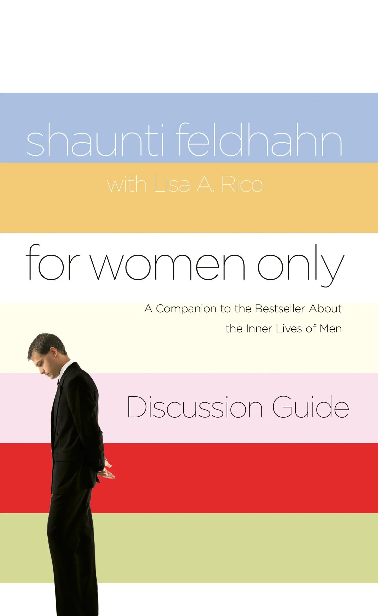 For Women Only Discussion Guide: A Companion to the Bestseller about the Inner Lives of Men The Happy Book Stack