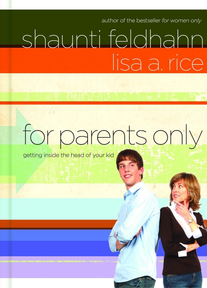 For Parents Only: Getting Inside the Head of Your Kid The Happy Book Stack