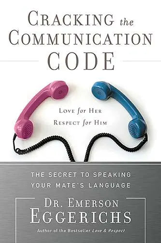 Cracking the Communication Code: The Secret to Speaking Your Mate's Language The Happy Book Stack
