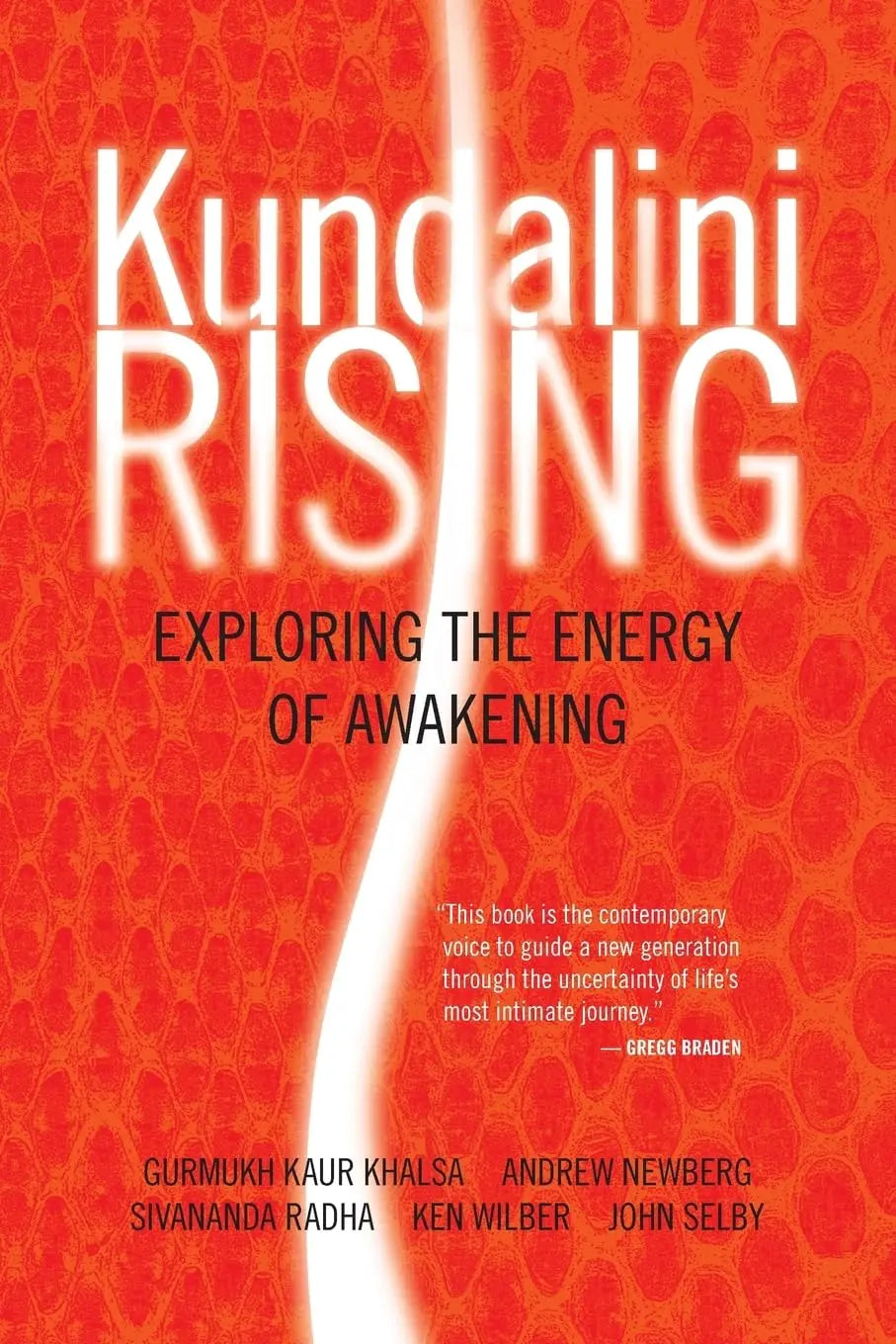 Kundalini Rising: Exploring the Energy of Awakening The Happy Book Stack