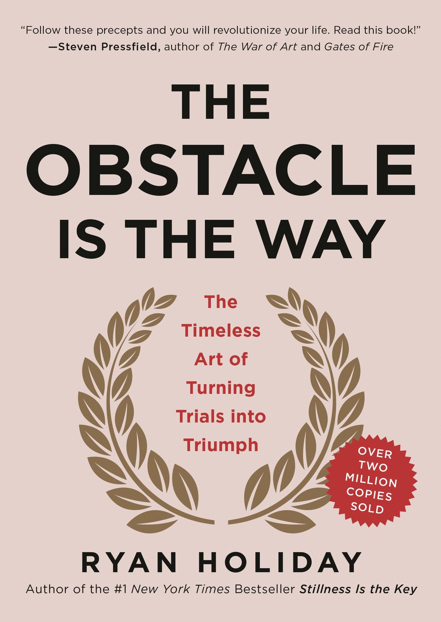 The Obstacle Is the Way: The Timeless Art of Turning Trials into Triumph The Happy Book Stack