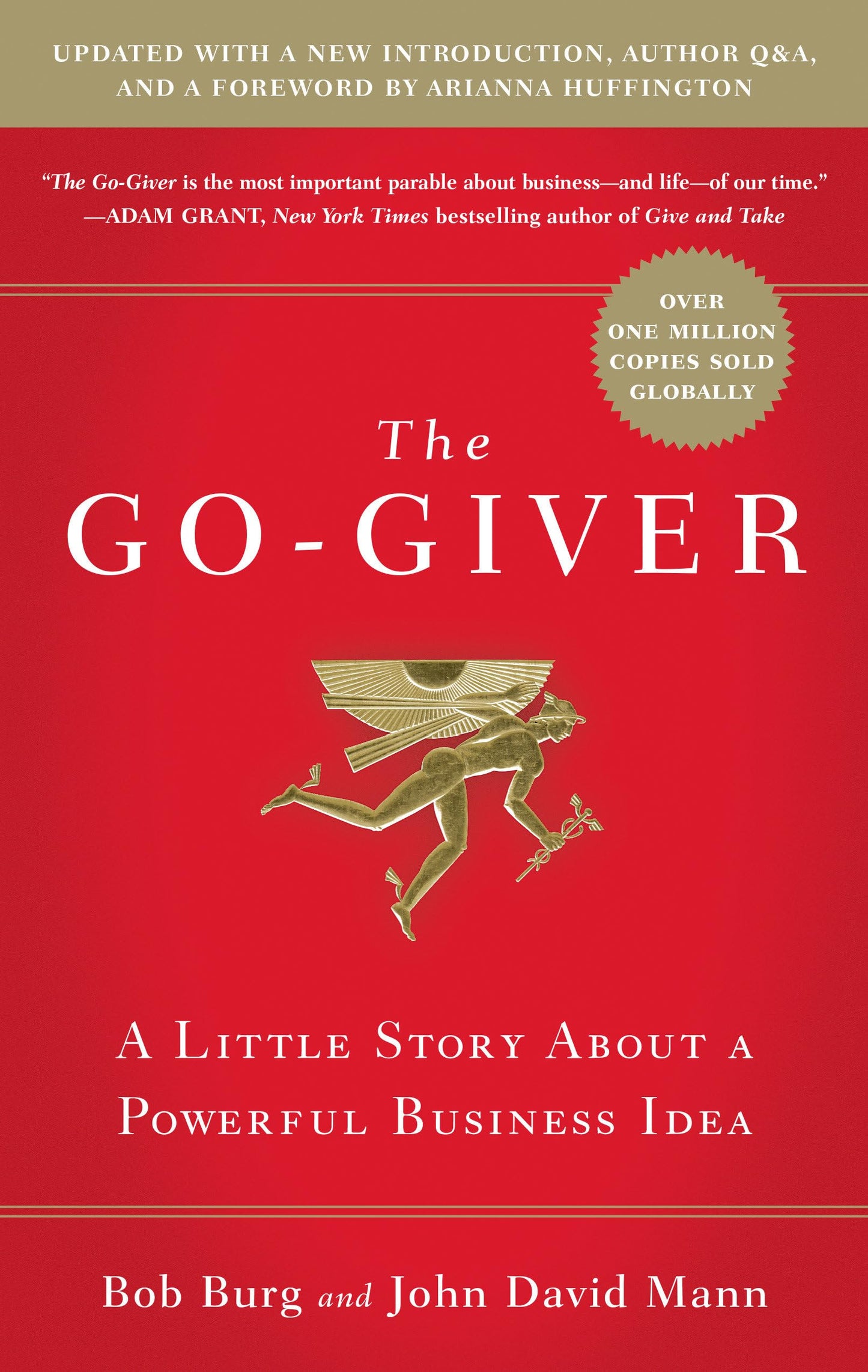 The Go-Giver, Expanded Edition: A Little Story About a Powerful Business Idea (Go-Giver, Book 1 The Happy Book Stack