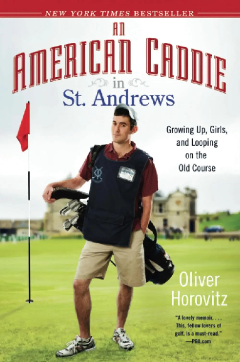 An American Caddie in St. Andrews: Growing Up, Girls, and Looping on the Old Course The Happy Book Stack
