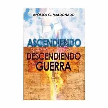 Ascendiendo en Oracion y Adoracion y Descendiendo en Guerra The Happy Book Stack