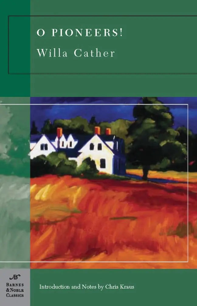 O Pioneers! (Barnes & Noble Classics Series) The Happy Book Stack