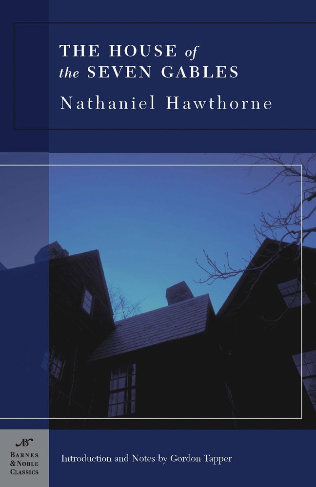 The House of the Seven Gables (Barnes & Noble Classics) The Happy Book Stack