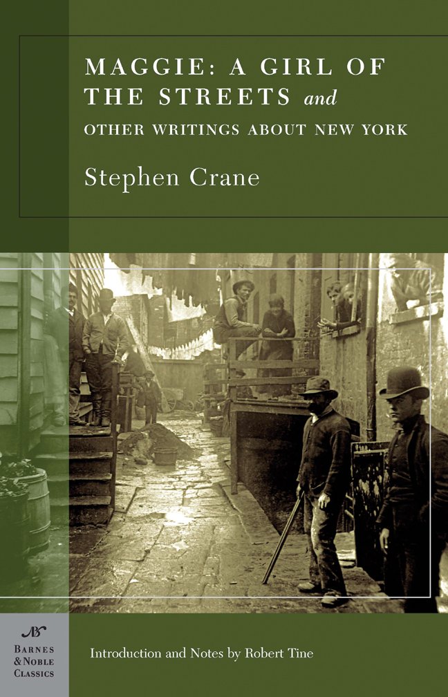 Maggie: A Girl of the Streets and Other Writings About New York (Barnes & Noble Classics Series) The Happy Book Stack