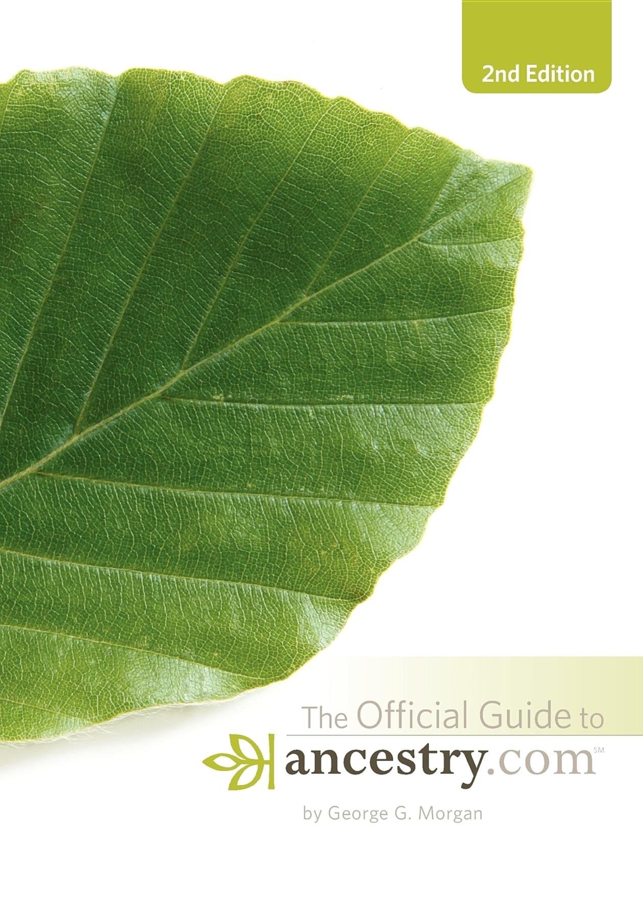 Official Guide to Ancestry.com, 2nd edition The Happy Book Stack