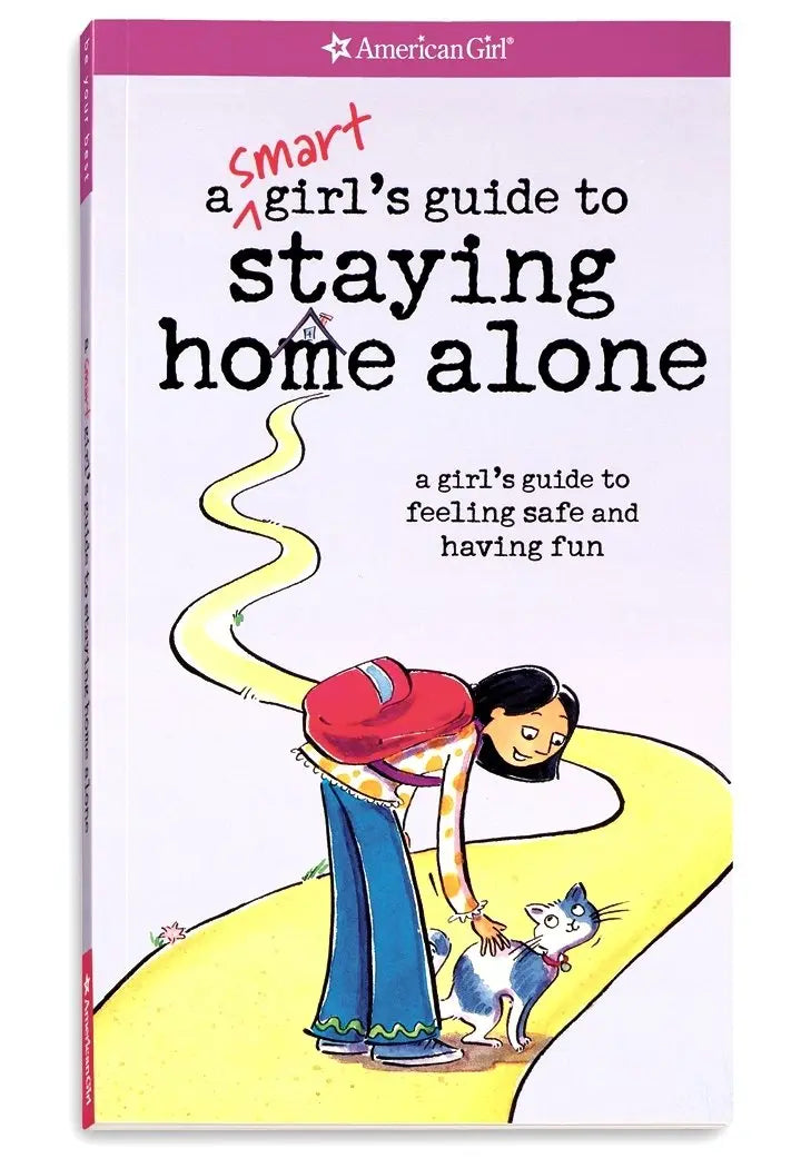 A Smart Girl's Guide to Staying Home Alone (American Girl) The Happy Book Stack