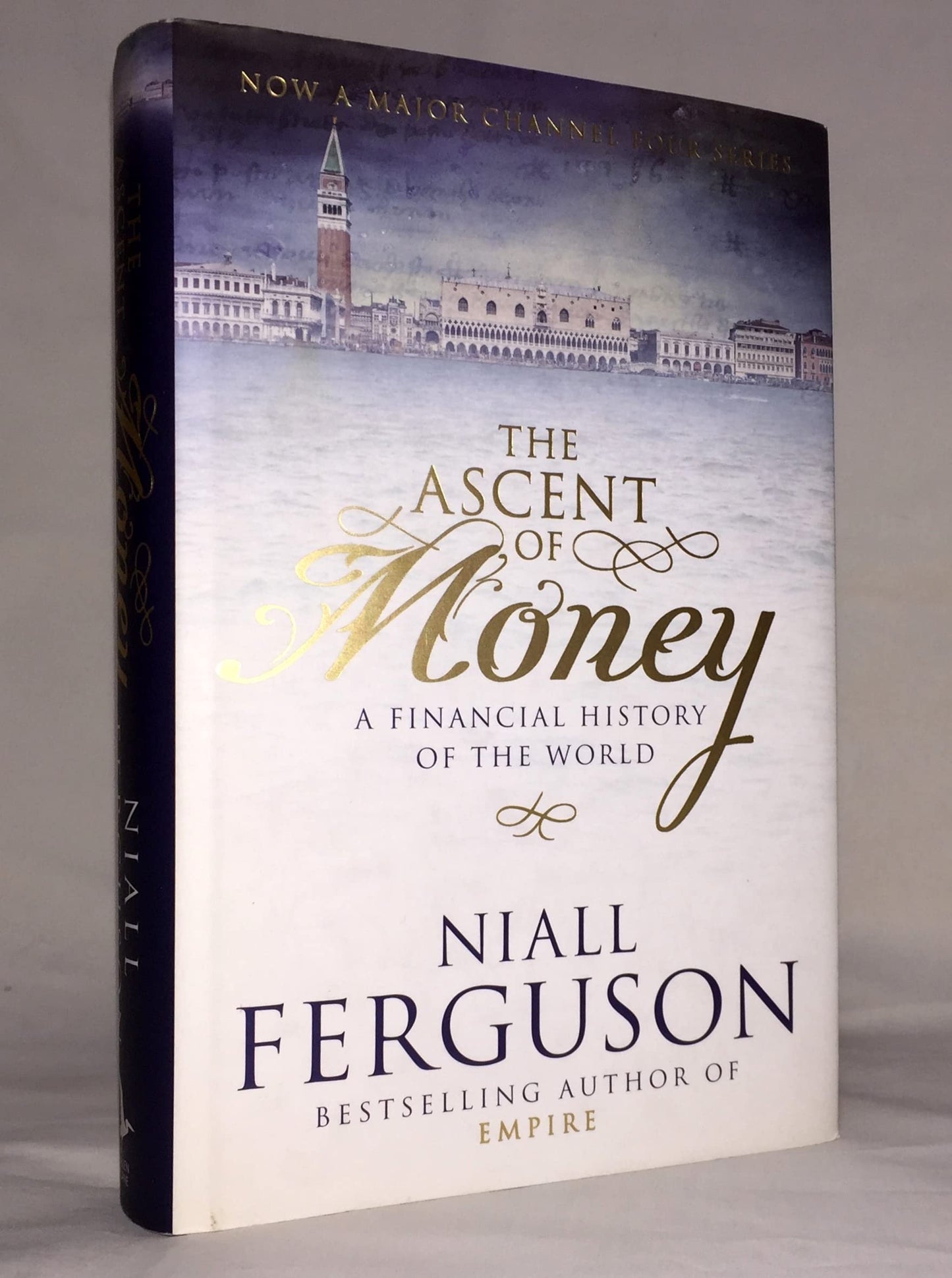 The Ascent of Money: A Financial History of the World The Happy Book Stack