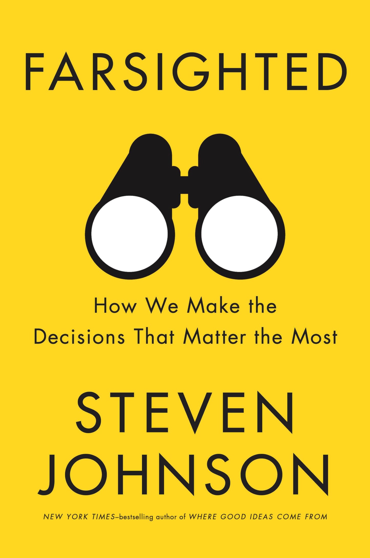 Farsighted: How We Make the Decisions That Matter the Most The Happy Book Stack