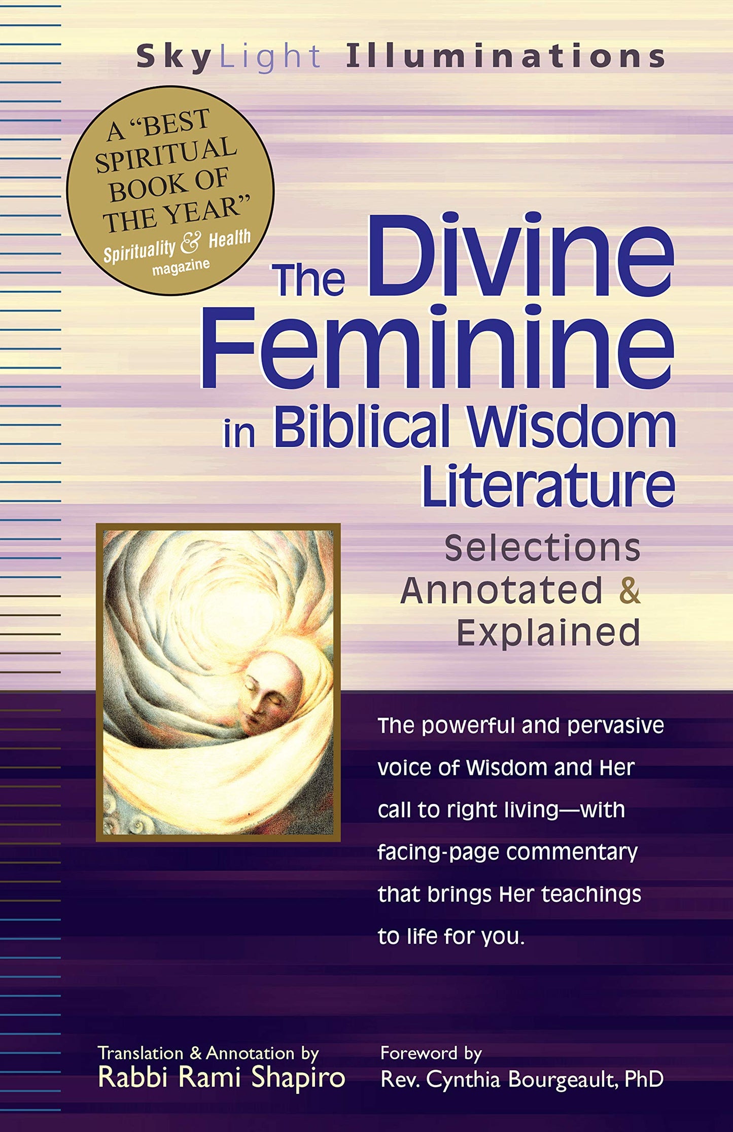 The Divine Feminine in Biblical Wisdom Literature: Selections Annotated & Explained (SkyLight Illuminations) The Happy Book Stack