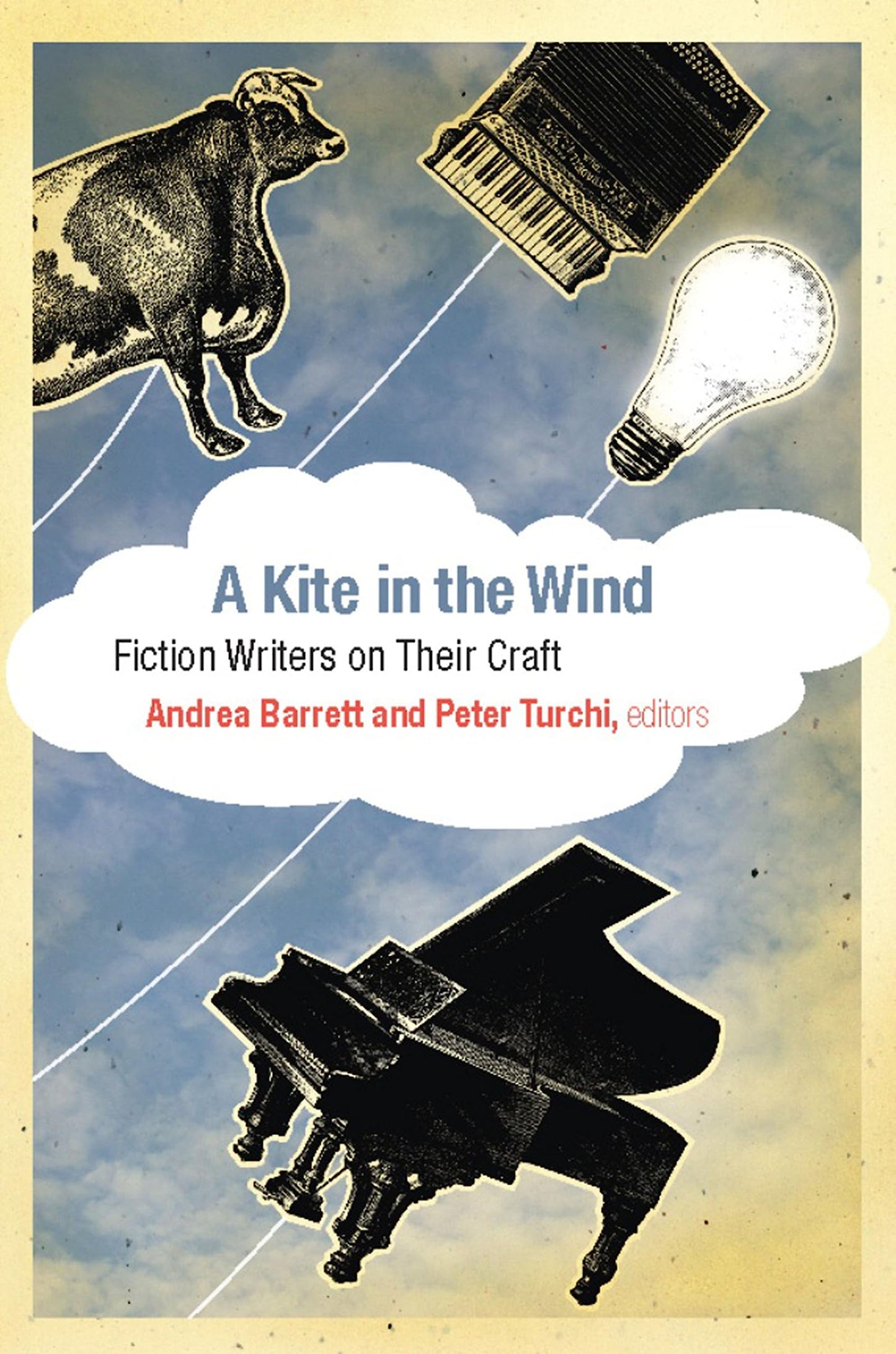 A Kite in the Wind: Fiction Writers on Their Craft The Happy Book Stack