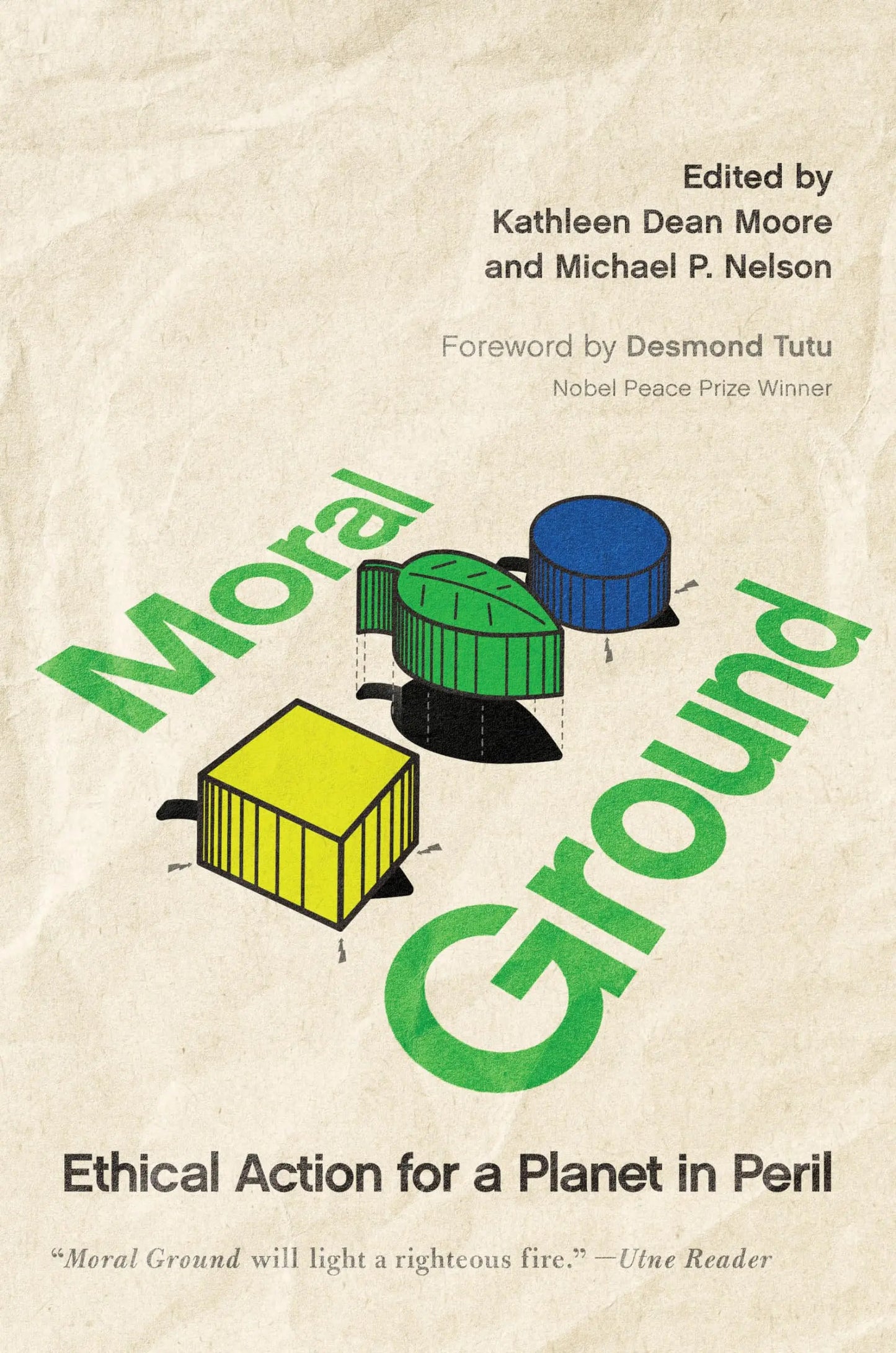 Moral Ground: Ethical Action for a Planet in Peril The Happy Book Stack