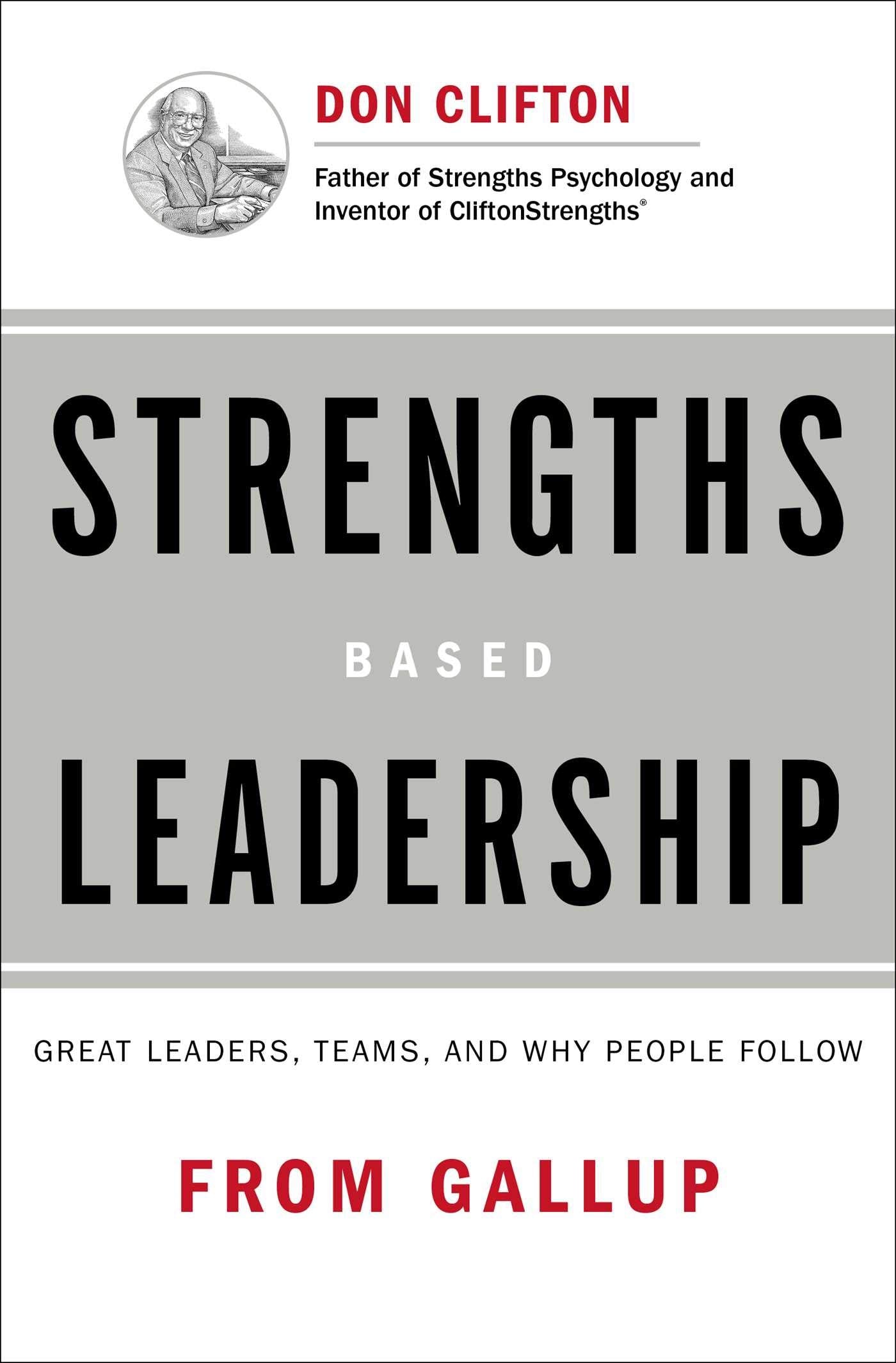 Strengths Based Leadership: Great Leaders, Teams, and Why People Follow - 2275