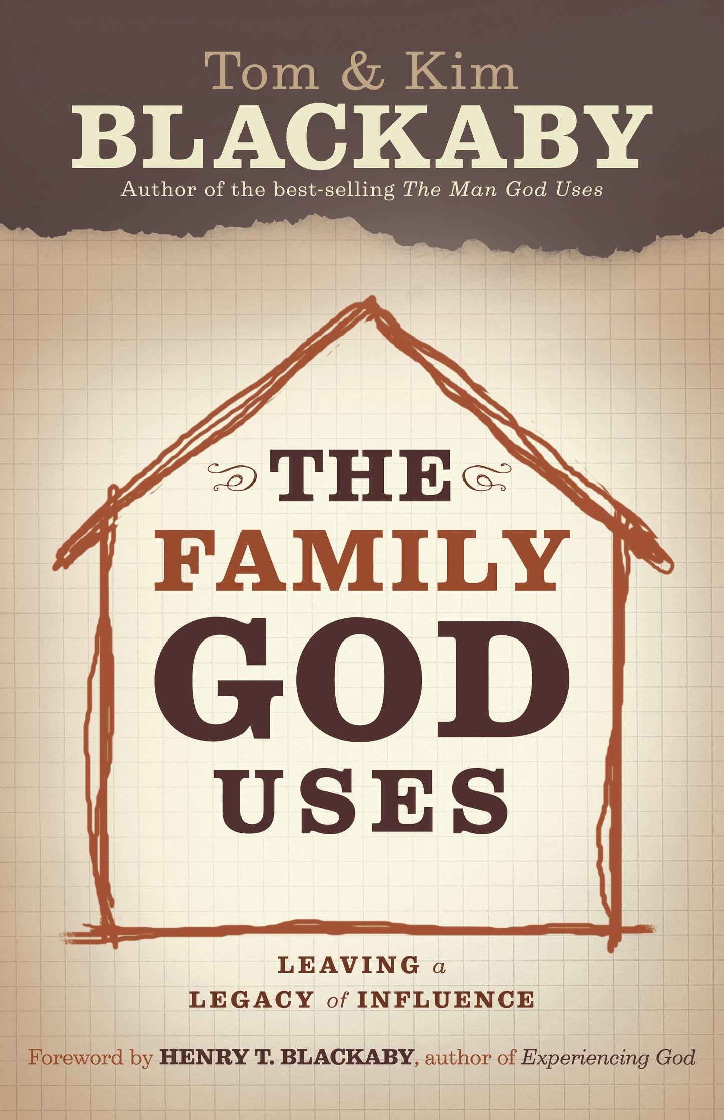 The Family God Uses: Leaving a Legacy of Influence The Happy Book Stack