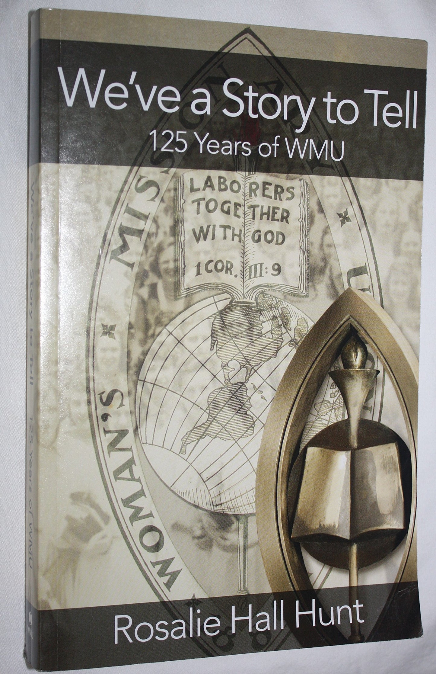 We've A Story to Tell (125 Years of WMU) Woman's Missionary Union - 4026