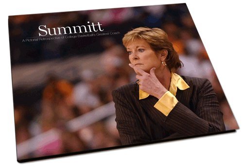 Summitt: A Pictorial Retrospective of College Basketball's Greatest Coach The Happy Book Stack
