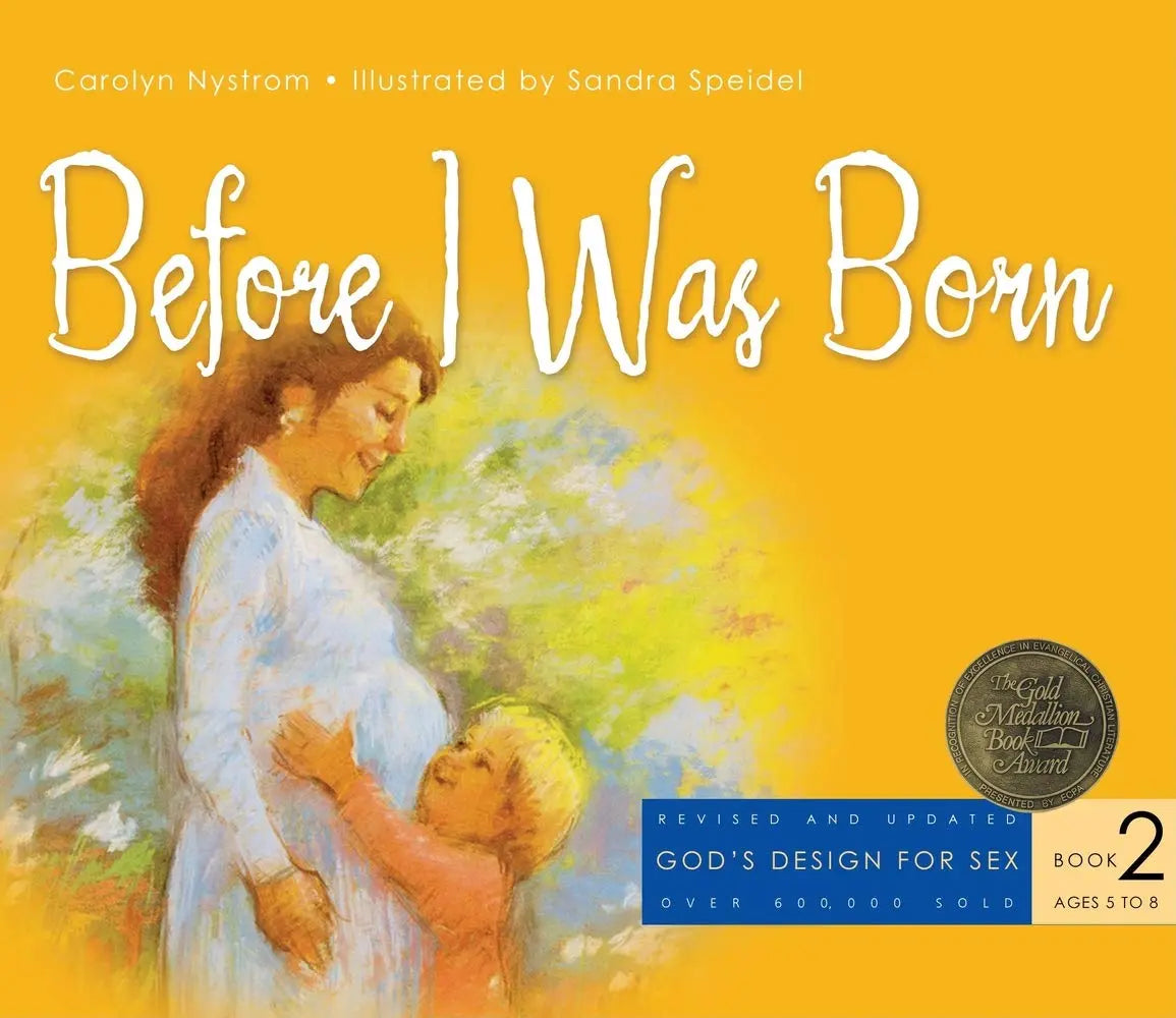 Before I Was Born (God's Design for Sex) The Happy Book Stack