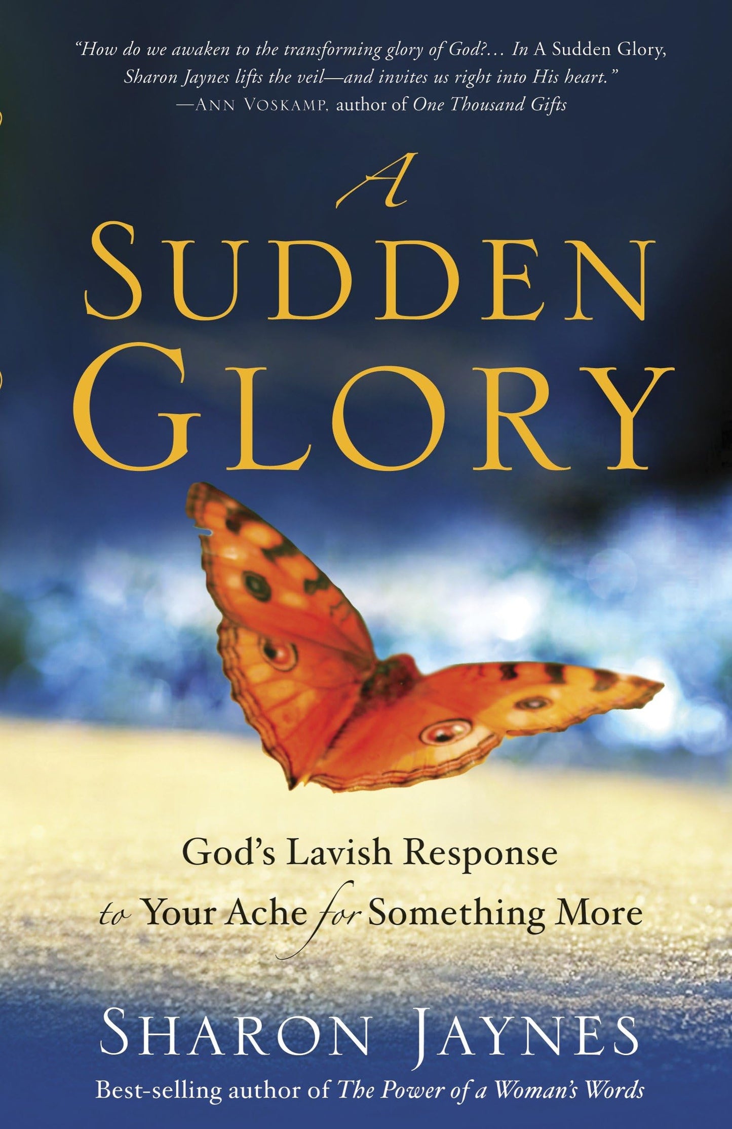 A Sudden Glory: God's Lavish Response to Your Ache for Something More The Happy Book Stack