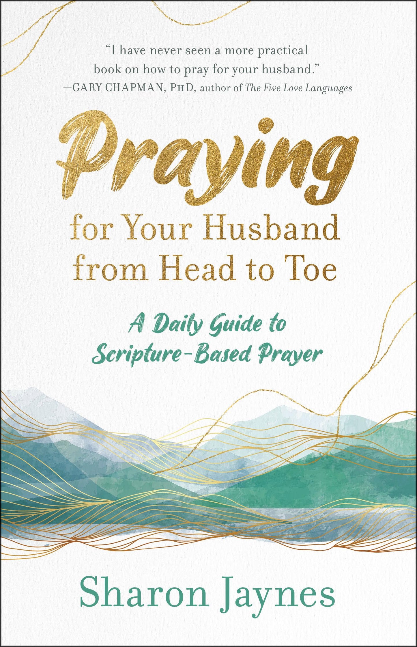 Praying for Your Husband from Head to Toe: A Daily Guide to Scripture-Based Prayer The Happy Book Stack