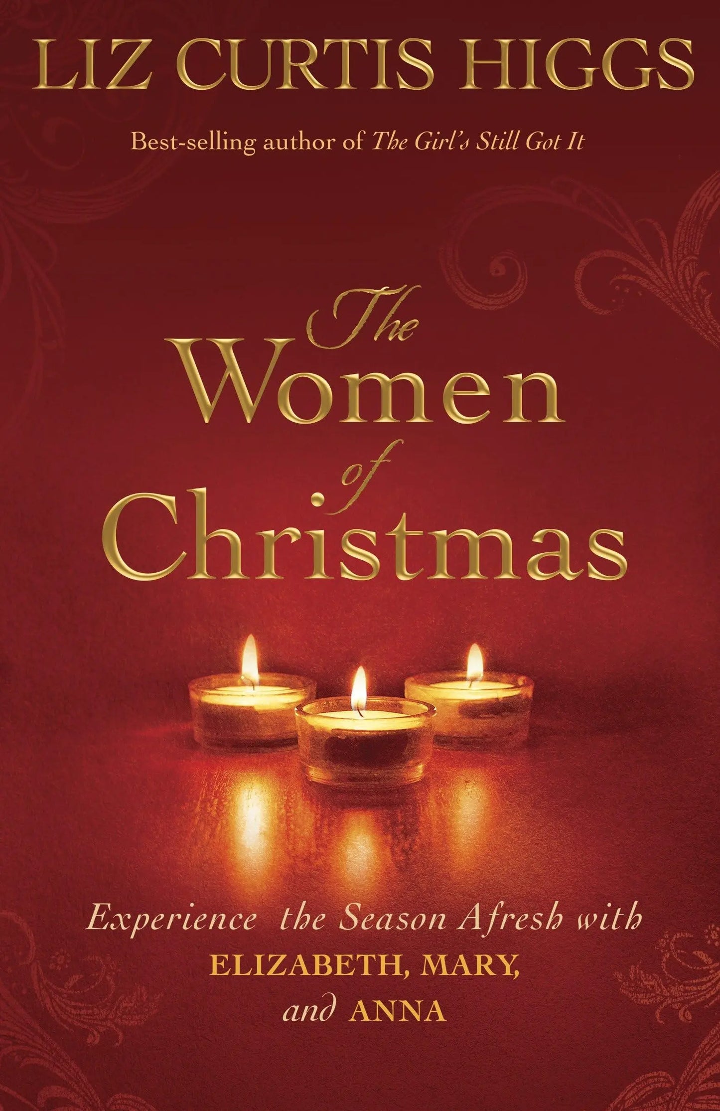 The Women of Christmas: Experience the Season Afresh with Elizabeth, Mary, and Anna The Happy Book Stack