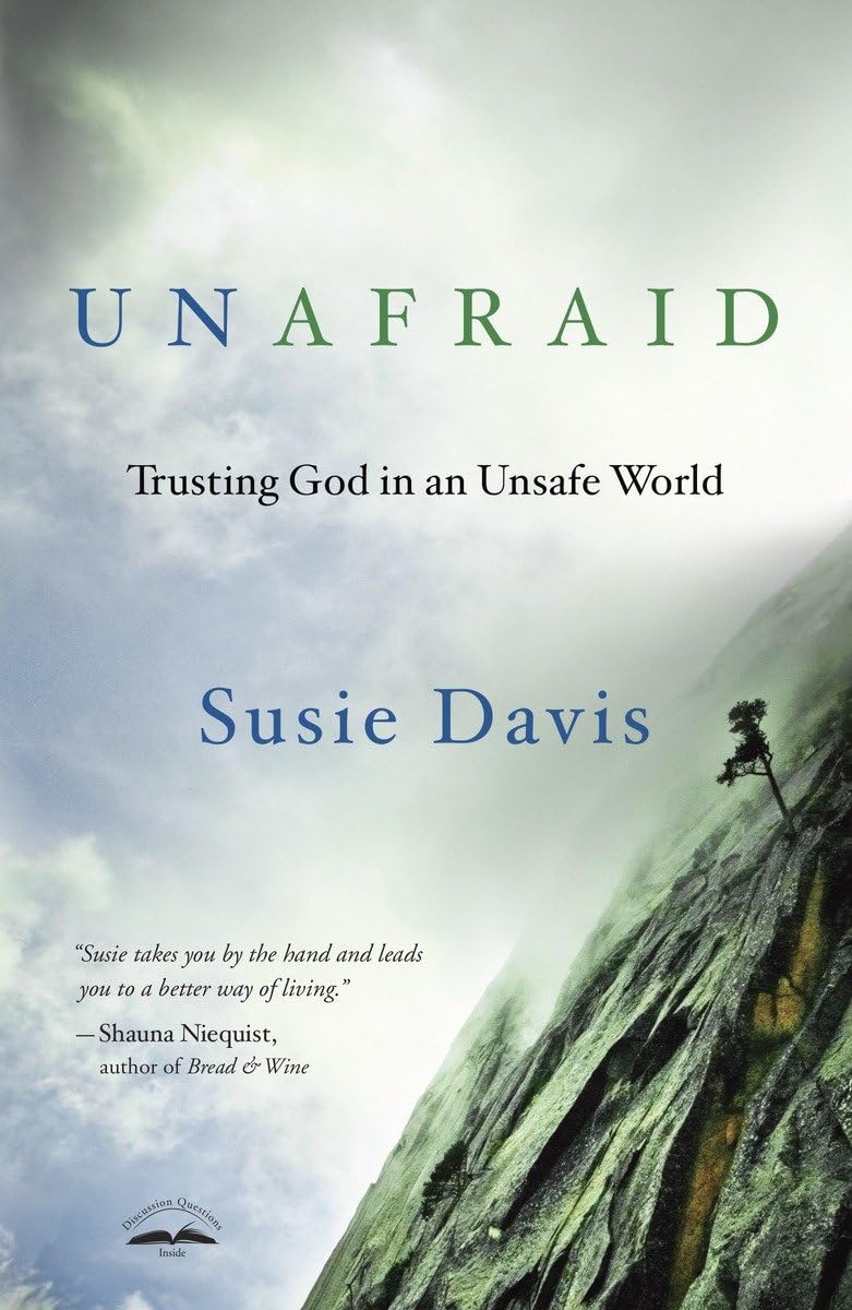 Unafraid: Trusting God in an Unsafe World The Happy Book Stack