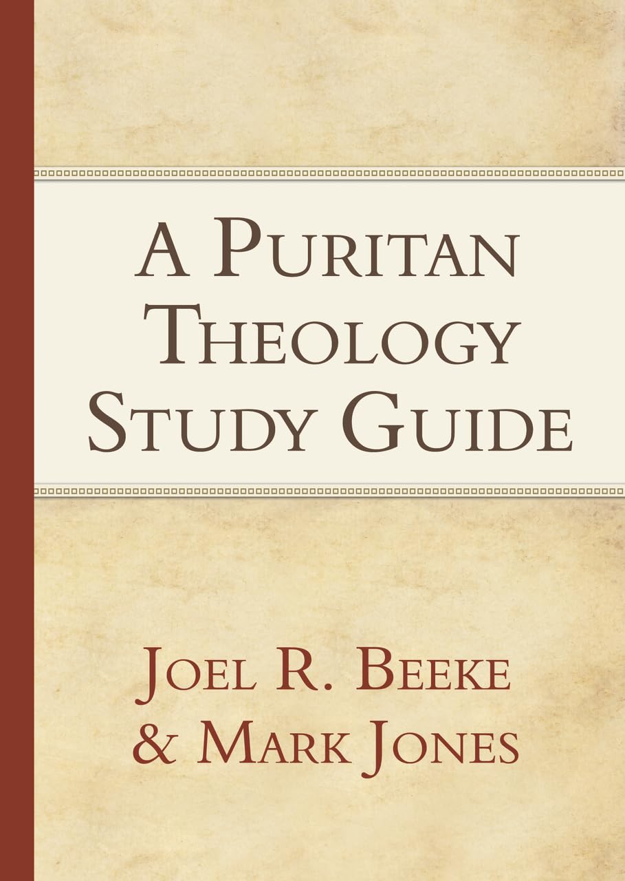 A Puritan Theology Study Guide - 297