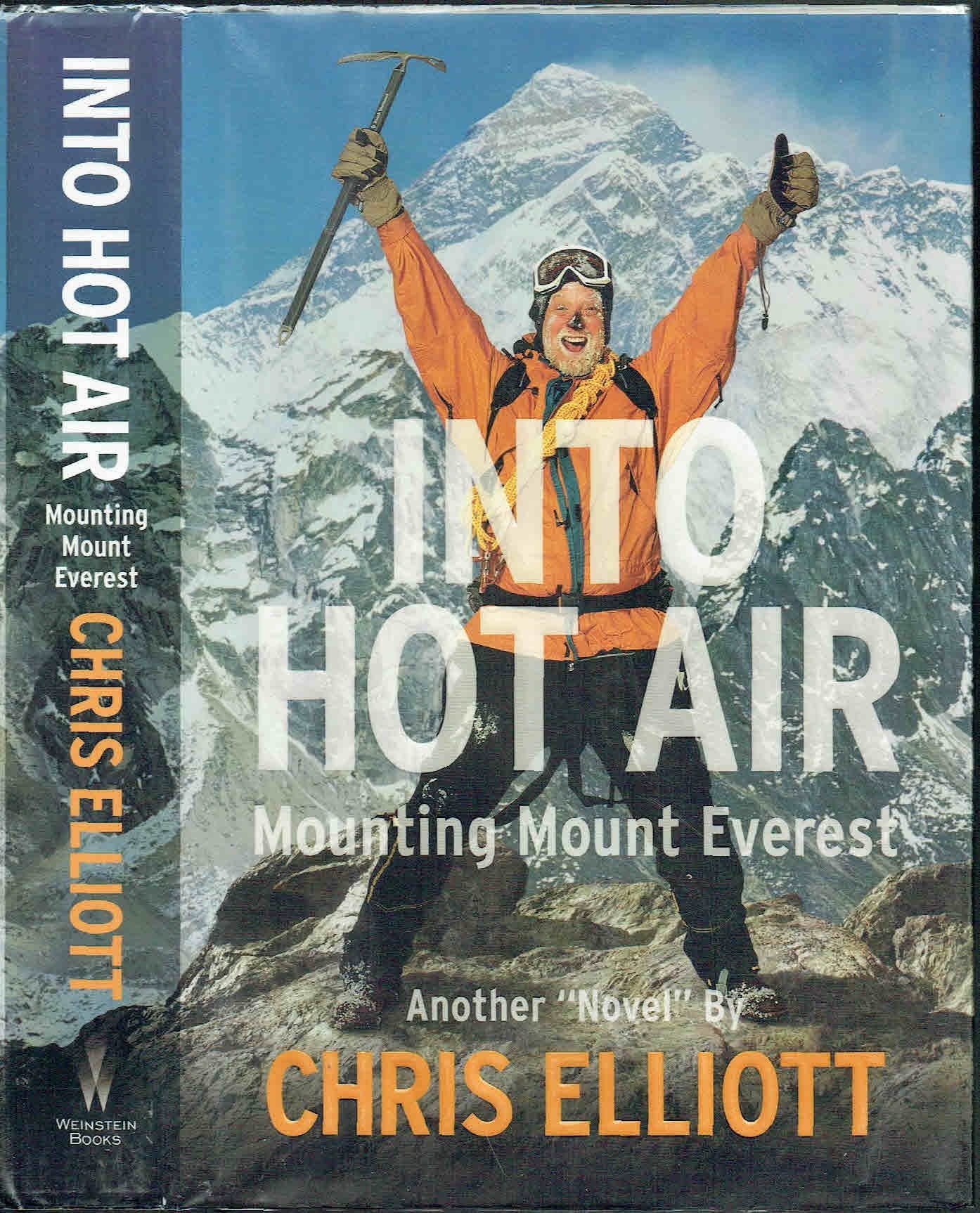 Into Hot Air: Another ""Novel"" by Chris Elliott The Happy Book Stack