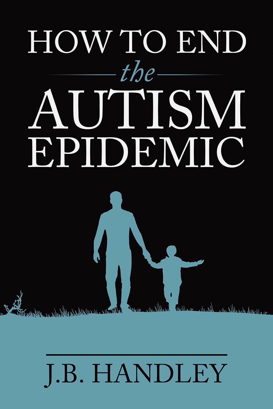 How to End the Autism Epidemic The Happy Book Stack
