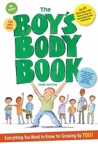 The Boys Body Book: Third Edition: Everything You Need to Know for Growing Up YOU The Happy Book Stack
