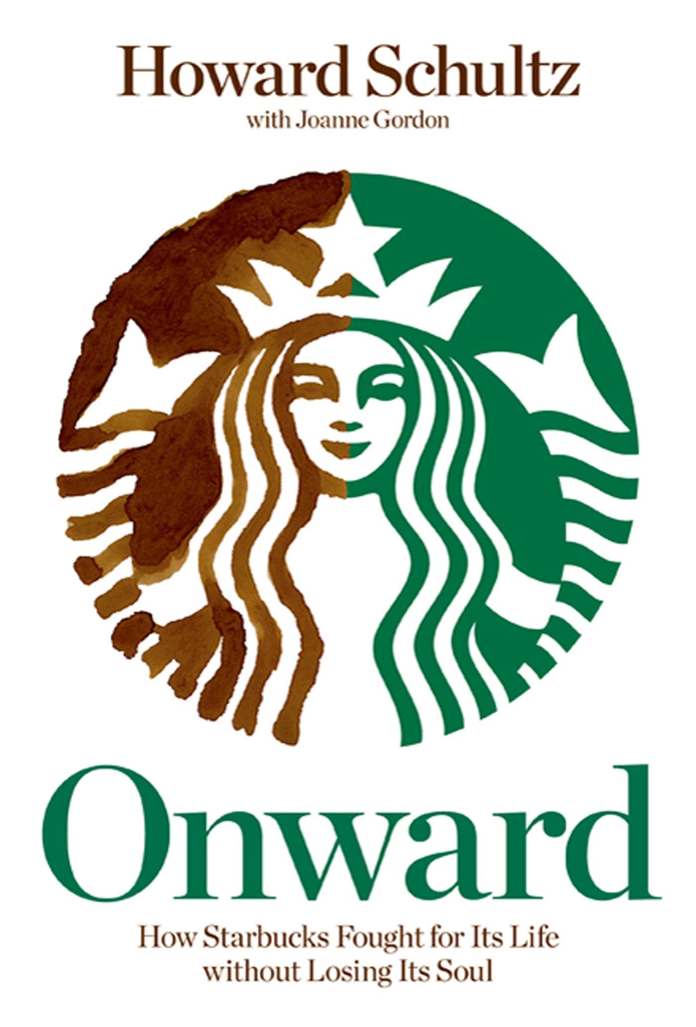 Onward: How Starbucks Fought for Its Life without Losing Its Soul - 1211
