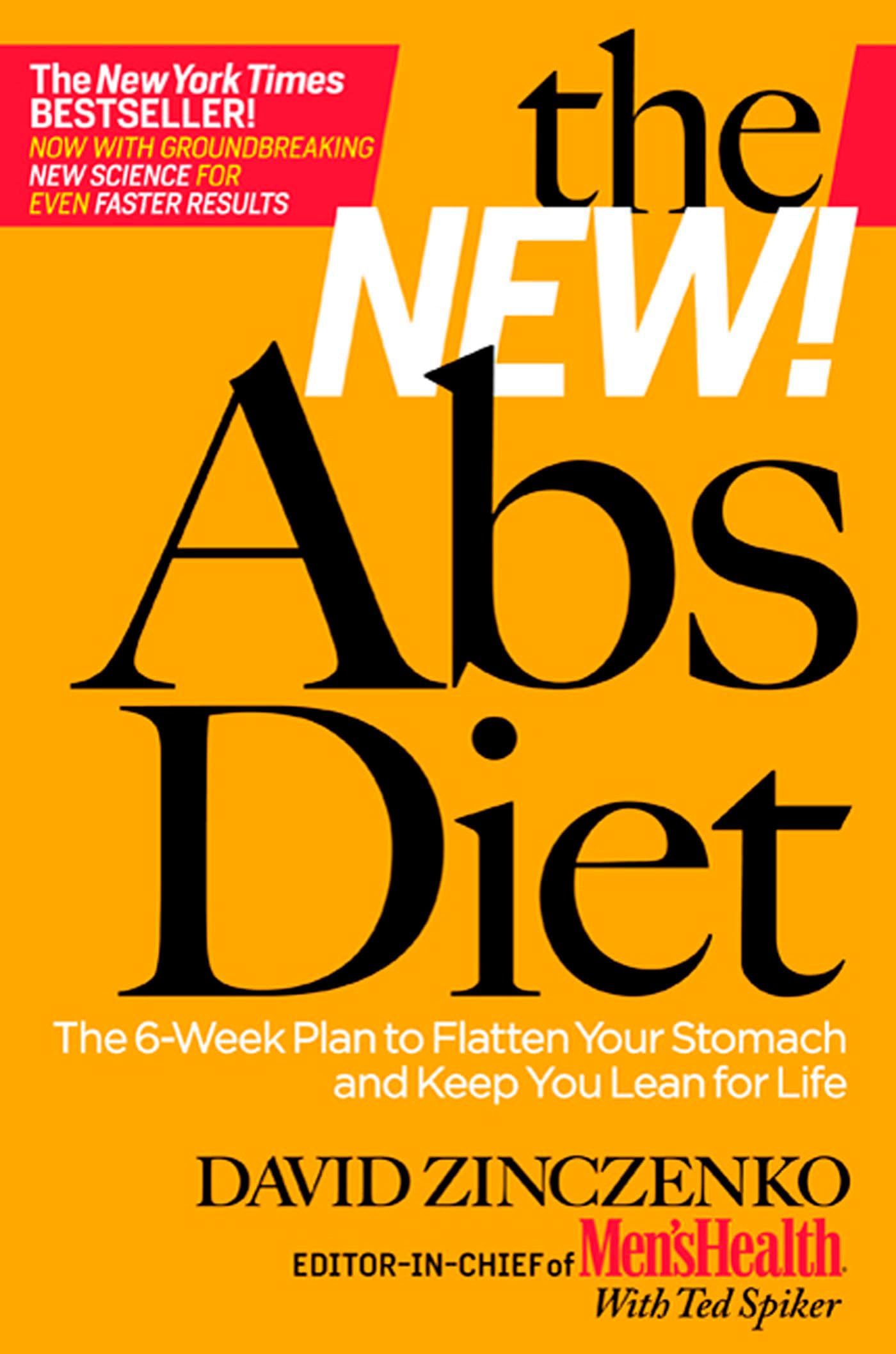 The New Abs Diet: The 6-Week Plan to Flatten Your Stomach and Keep You Lean for Life The Happy Book Stack
