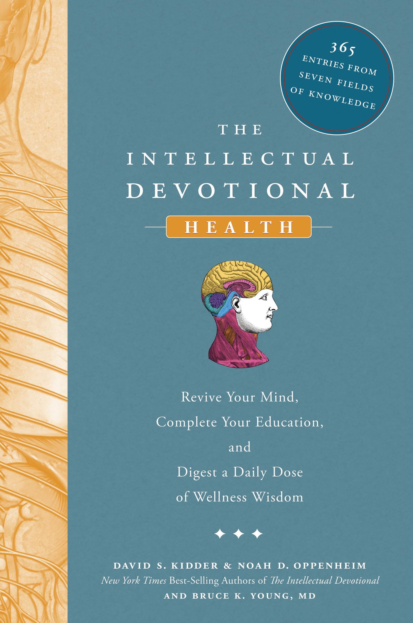 The Intellectual Devotional: Health: Revive Your Mind, Complete Your Education, and Digest a Daily Dose of Wellness Wisdom The Happy Book Stack